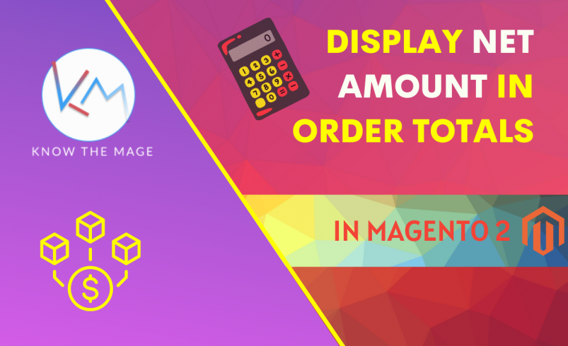 Display Net amount to the order totals in Magento 2