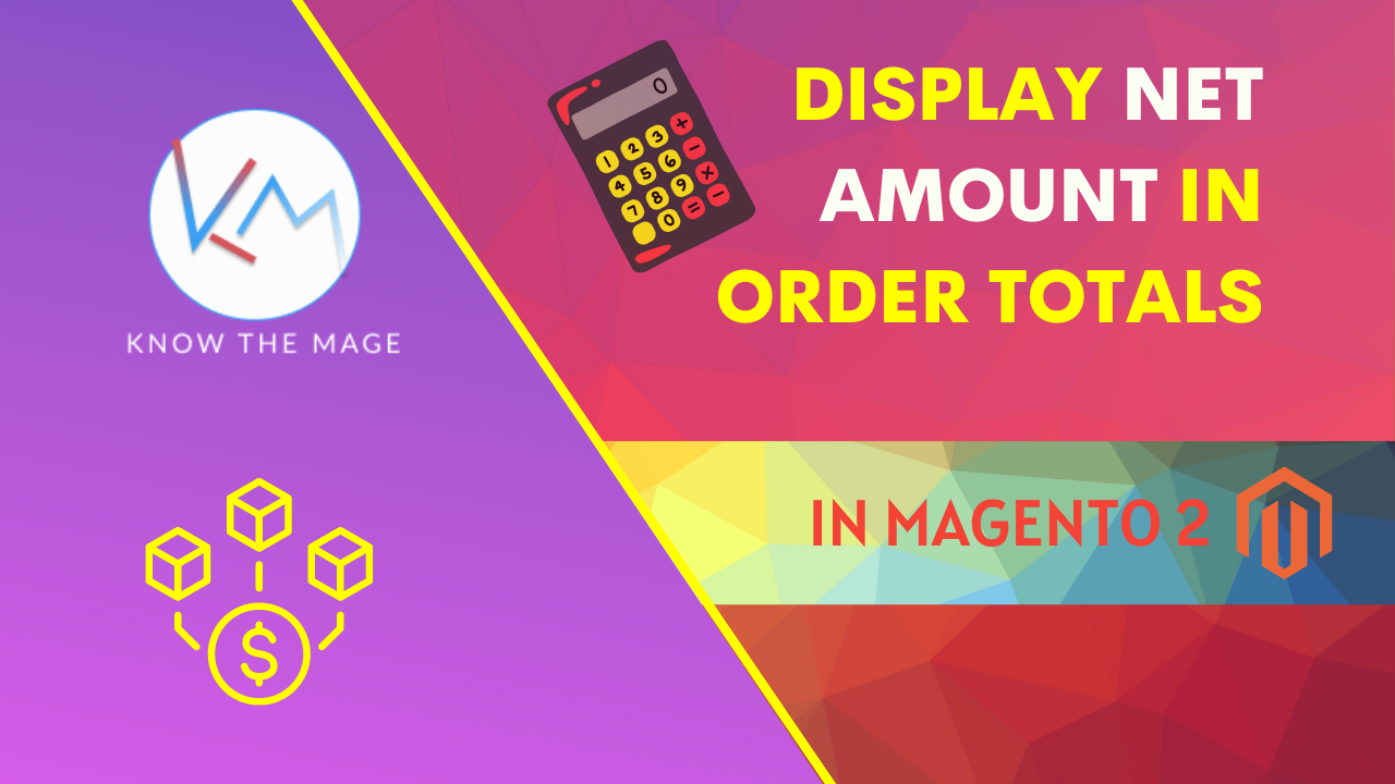 Display Net amount to the order totals in Magento 2 0 (0)